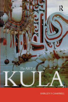 The Art of Kula by Campbell, Shirley F.