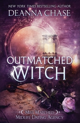Outmatched Witch by Chase, Deanna