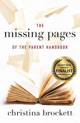 The Missing Pages of the Parent Handbook by Brockett, Christina