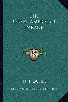 The Great American Parade by Duteil, H. J.