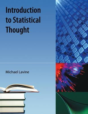 Introduction to Statistical Thought by Lavine, Michael