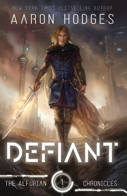 Defiant by Hodges, Aaron