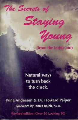 The Secrets of Staying Young by Anderson, Nina