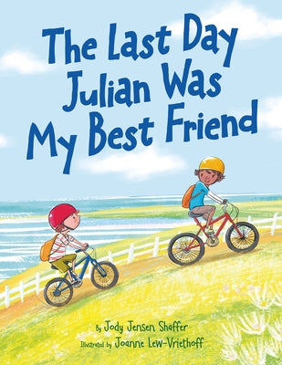 The Last Day Julian Was My Best Friend by Shaffer, Jody Jensen
