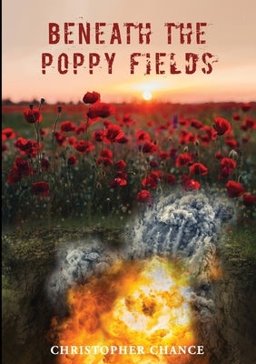 Beneath The Poppy Fields by Chance, Christopher