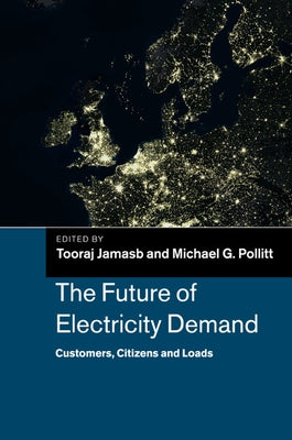 The Future of Electricity Demand by Jamasb, Tooraj