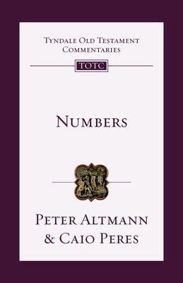 Numbers: An Introduction and Commentary by Longman III, Tremper