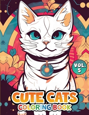 Cute Cats: Volume 5 by Burkeen, Charles