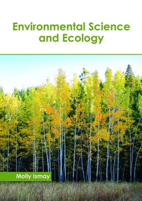 Environmental Science and Ecology by Ismay, Molly