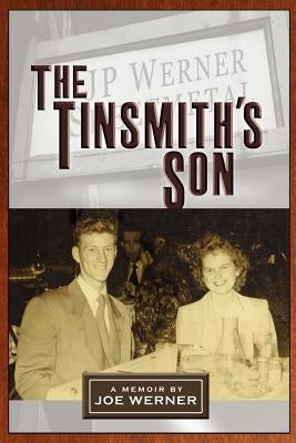 The Tinsmith's Son by Werner, Joe