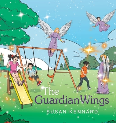 The Guardian Wings by Kennard, Susan