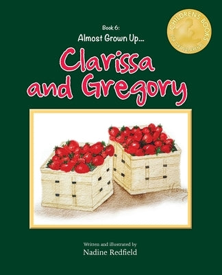 Almost Grown Up... Clarissa and Gregory by Redfield, Nadine