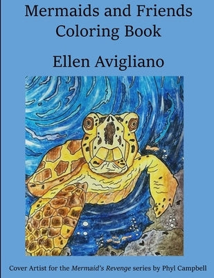 Mermaids and Friends Coloring Book by Avigliano, Ellen