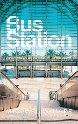 Bus Station by Hare, Michael