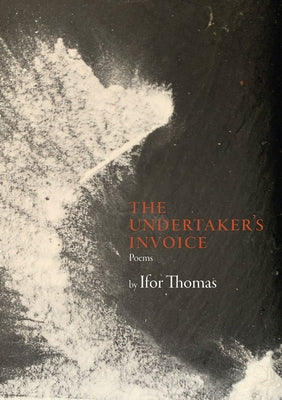 The Undertaker's Invoice by Thomas, Ifor