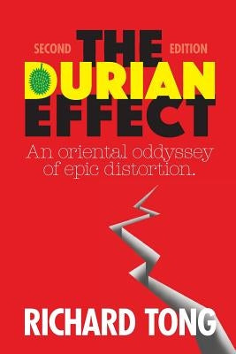 The Durian Effect by Tong, Richard