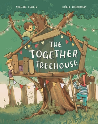 The Together Treehouse by Engler, Michael