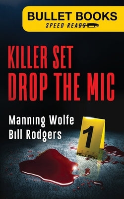Killer Set: Drop the Mic by Wolfe, Manning