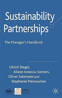 Sustainability Partnerships: The Manager's Handbook by Steger, U.