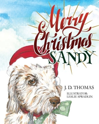 Merry Christmas Sandy by Thomas, J. D.