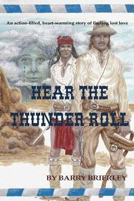 Hear the Thunder Roll by Brierley, Barry