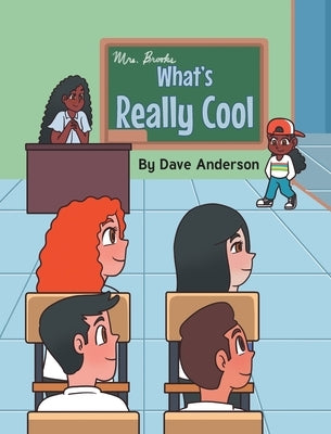 What's Really Cool by Anderson, Dave