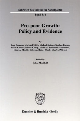 Pro-Poor Growth: Policy and Evidence by Menkhoff, Lukas