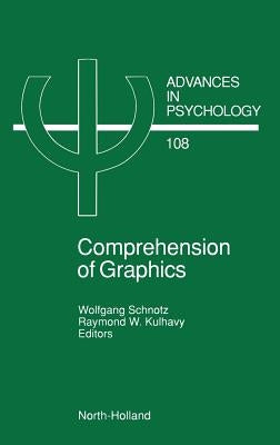 Comprehension of Graphics: Volume 108 by Schnotz, W.