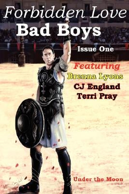 Forbidden Love Issue One: Bad Boys by Lyons, Brenna