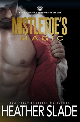 Mistletoe's Magic by Slade, Heather