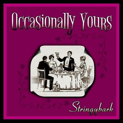 Occasionally Yours by Stringybark
