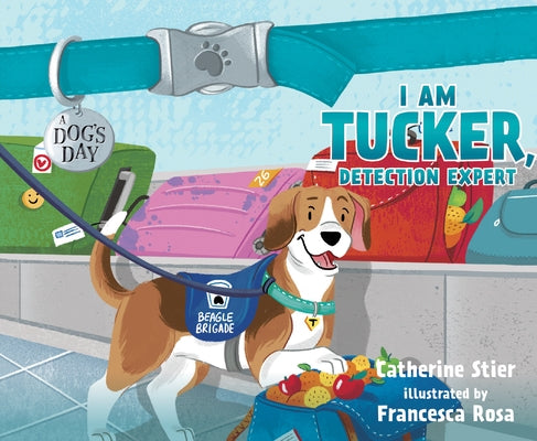 I Am Tucker, Detection Expert: Volume 5 by Stier, Catherine