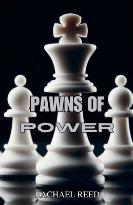Pawns of Power by Reed, Rachael