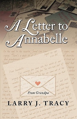 A Letter to Annabelle by Tracy, Larry J.