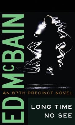 Long Time No See by McBain, Ed