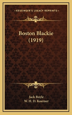Boston Blackie (1919) by Boyle, Jack