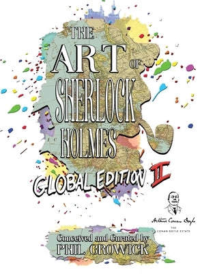The Art of Sherlock Holmes: Global 2 - Special Edition by Growick, Phil
