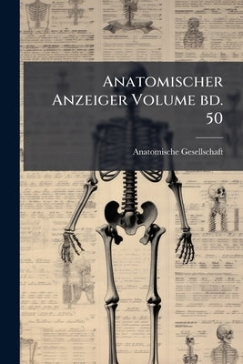Anatomischer Anzeiger Volume bd. 50 by Anatomische Gesellschaft