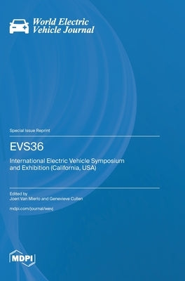 Evs36: International Electric Vehicle Symposium and Exhibition (California, USA) by Van Mierlo, Joeri