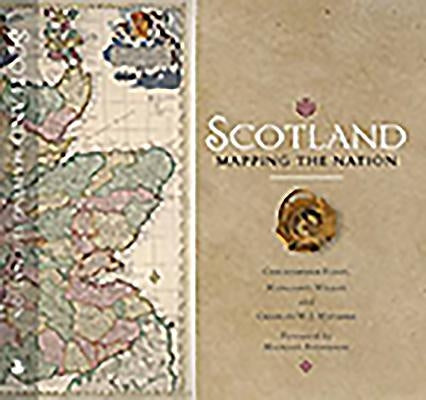 Scotland: Mapping the Nation by Fleet, Christopher