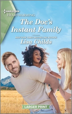 The Doc's Instant Family: A Clean and Uplifting Romance by Childs, Lisa