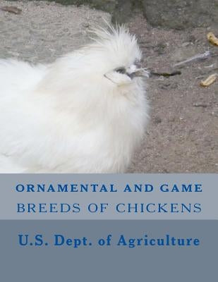 Ornamental and Game Breeds of Chickens by Chambers, Jackson