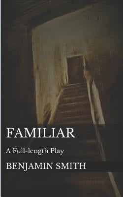 Familiar: A Full-Length Play by Jensen, Christopher