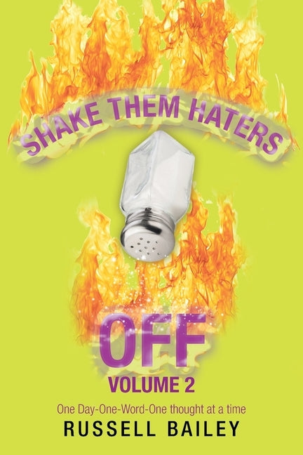 Shake Them Haters off Volume 2: One Day-One-Word -One Thought at a Time by Bailey, Russell