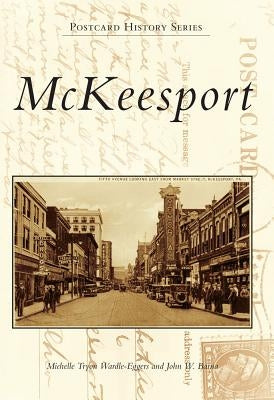 McKeesport by Wardle-Eggers, Michelle Tryon