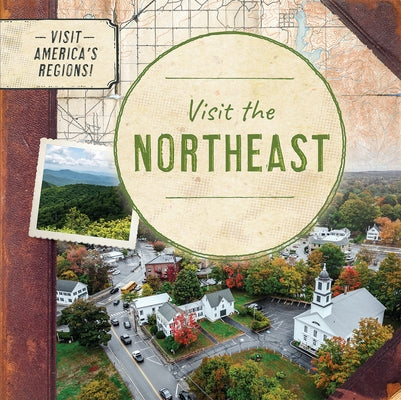Visit the Northeast by Walton, Kathryn
