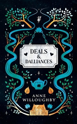 Deals & Dalliances by Willoughby, Anne