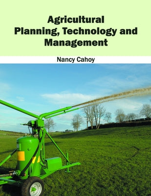Agricultural Planning, Technology and Management by Cahoy, Nancy