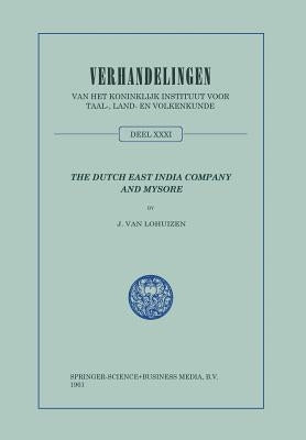 The Dutch East India Company and Mysore, 1762-1790 by Van Lohuizen, Jan