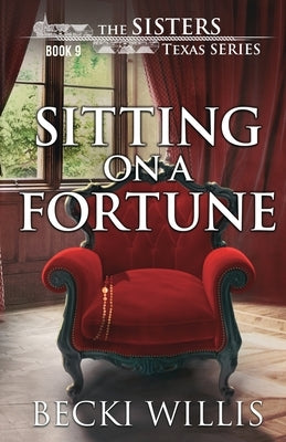 Sitting on a Fortune by Willis, Becki